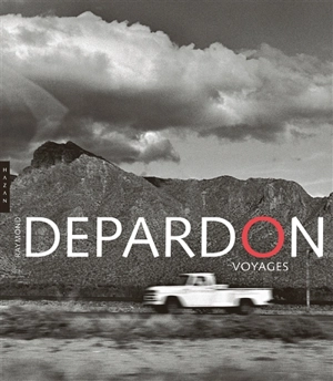 Depardon voyages - Raymond Depardon