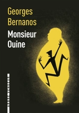 Monsieur Ouine. Monsieur Ouine ou L'apôtre du vide - Georges Bernanos