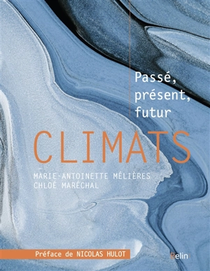 Climats : passé, présent, futur - Chloé Maréchal