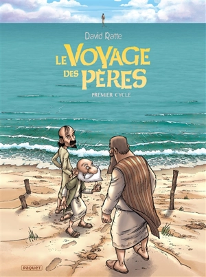 Le voyage des pères : intégrale - David Ratte