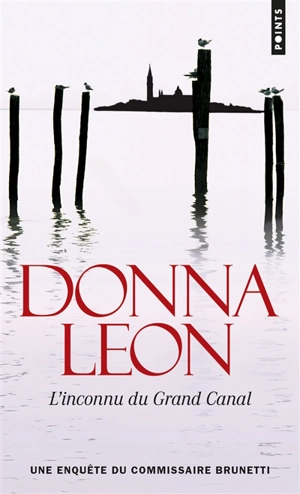 Une enquête du commissaire Brunetti. L'inconnu du Grand Canal - Donna Leon