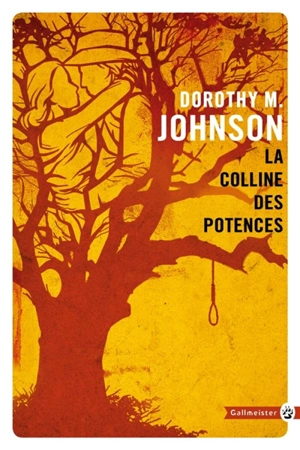 La colline des potences - Dorothy M. Johnson