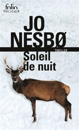 Du sang sur la glace. Vol. 2. Soleil de nuit - Jo Nesbo