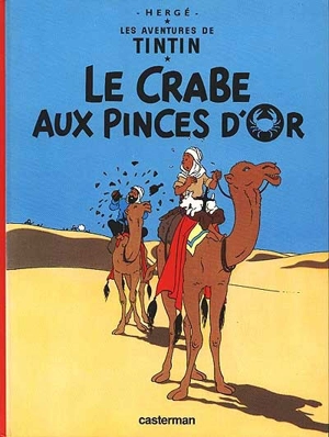 Les aventures de Tintin. Vol. 9. Le Crabe aux pinces d'or - Hergé