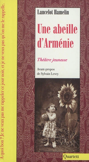 Une abeille d'Arménie - Lancelot Hamelin