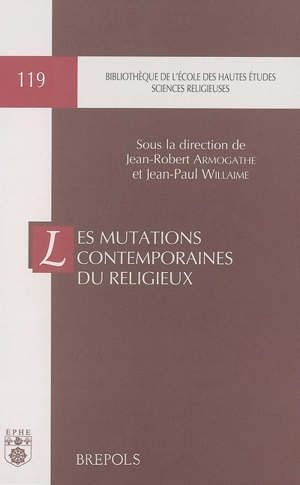 Les mutations contemporaines du religieux : colloque organisé à la Fondation Singer-Polignac le 27 mars 2002 - Fondation Singer-Polignac. Colloque (2002 ; Paris)