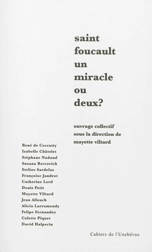 Saint Foucault, un miracle ou deux ?