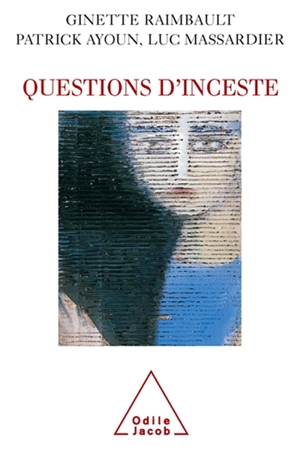 Questions d'inceste - Ginette Raimbault