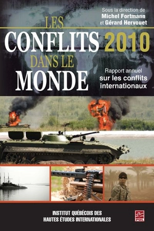 Les conflits dans le monde 2010 : rapport annuel sur les conflits internationaux - Jacques Lévesque