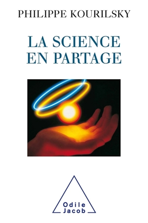 La science en partage - Philippe Kourilsky