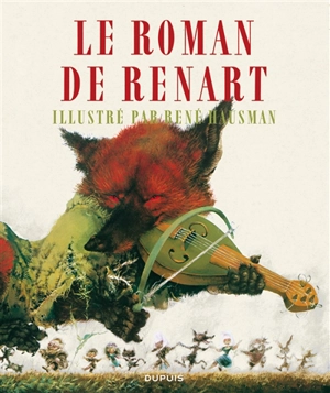 Le roman de Renart - René Hausman