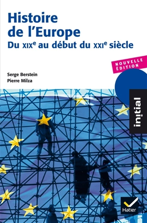 Histoire de l'Europe : du XIXe au début du XXIe siècle - Serge Berstein