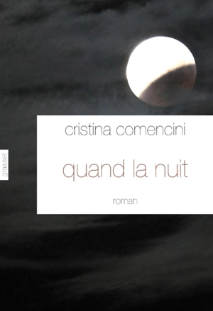 Quand la nuit - Cristina Comencini