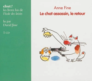 Le chat assassin, le retour - Anne Fine