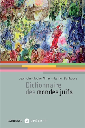Dictionnaire des mondes juifs - Jean-Christophe Attias
