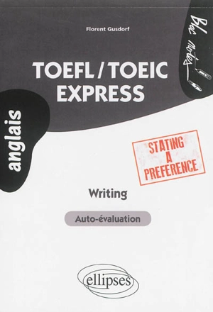 TOEFL-TOEIC express : writing - Florent Gusdorf