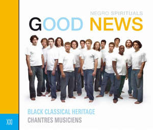 Good News : Black classical heritage - Les chantres musiciens