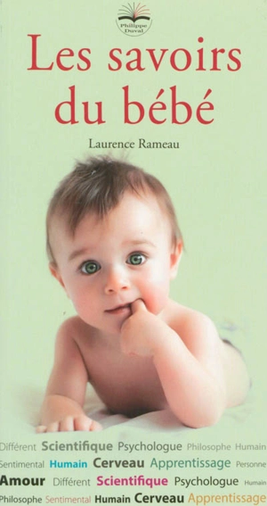 Les savoirs du bébé - Laurence Rameau