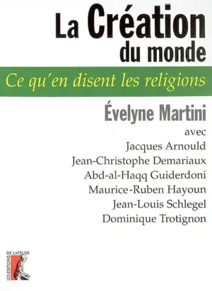 La création du monde - Evelyne Martini