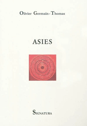 Asies - Olivier Germain-Thomas