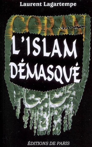 L'islam démasqué - Laurent Lagartempe