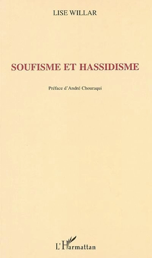 Soufisme et hassidisme - Lise Willar