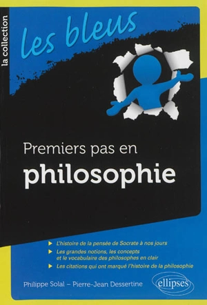 Premiers pas en philosophie - Pierre-Jean Dessertine