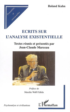 Ecrits sur l'analyse existentielle - Roland Kuhn