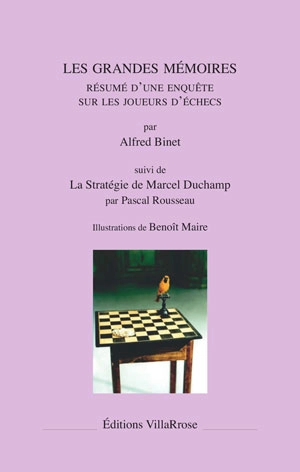 Les grandes mémoires : résumé d'une enquête sur les joueurs d'échecs. La stratégie de Marcel Duchamp - Alfred Binet