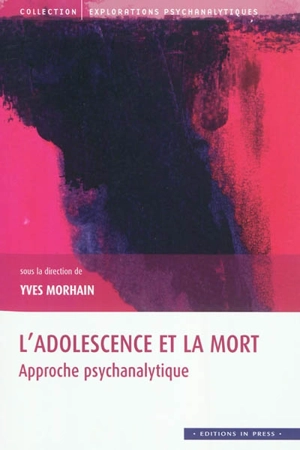 L'adolescence et la mort : approche psychanalytique