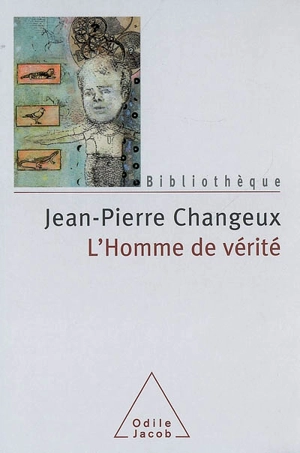 L'homme de vérité - Jean-Pierre Changeux