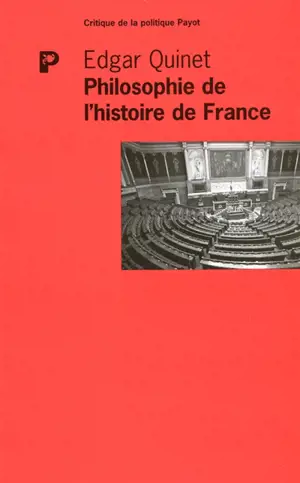 Philosophie de l'histoire de France - Edgar Quinet