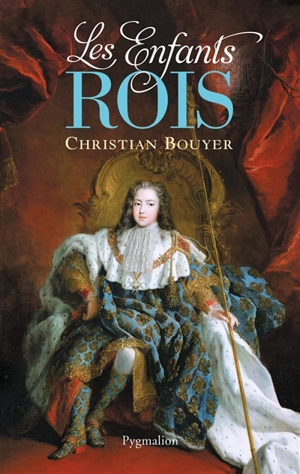 Les enfants rois - Christian Bouyer