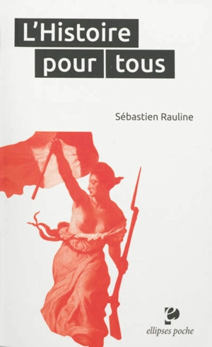 L'histoire pour tous - Sébastien Rauline