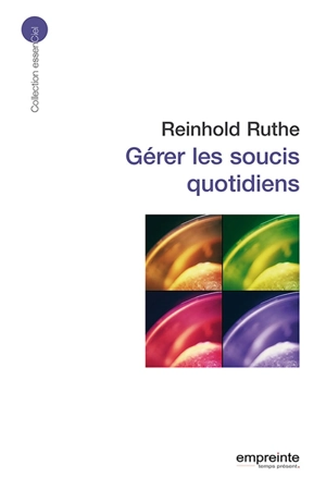 Gérer les soucis quotidiens - Reinhold Ruthe