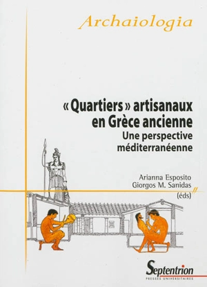 Quartiers artisanaux en Grèce ancienne : une perspective méditerranéenne