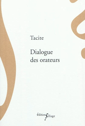 Dialogue des orateurs - Tacite