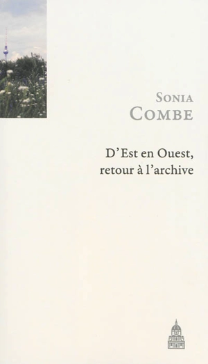 D'Est en Ouest, retour à l'archive. La langue de Rameau - Sonia Combe