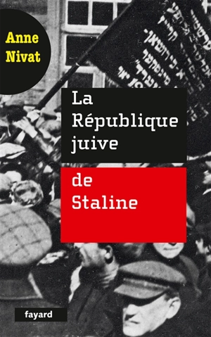 La république juive de Staline - Anne Nivat