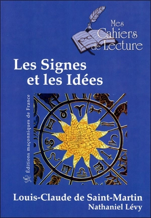 Les signes et les idées : et son message posthume - Louis-Claude de Saint-Martin