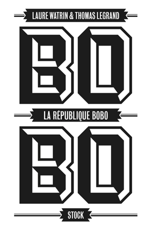 La République bobo - Laure Watrin