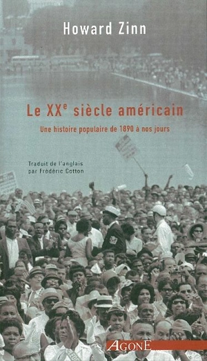 Le XXe siècle américain : une histoire populaire, de 1890 à nos jours - Howard Zinn