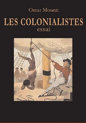 Les colonialistes - Omar Mounir