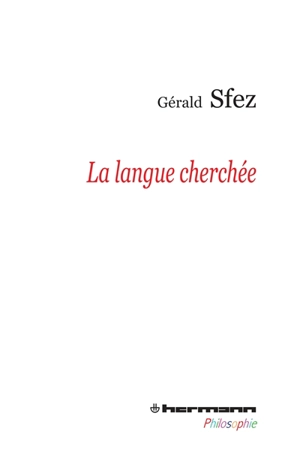 La langue cherchée - Gérald Sfez