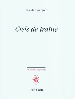 Ciels de traîne - Claude Dourguin