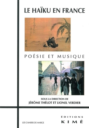 Le haïku en France : poésie et musique : études, documents, témoignages, créations