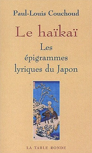 Le haïkaï : les épigrammes lyriques du Japon