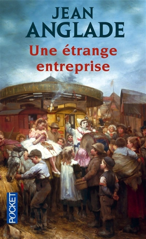 Une étrange entreprise - Jean Anglade