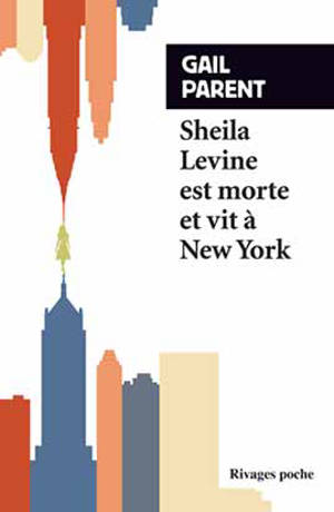 Sheila Levine est morte et vit à New York - Gail Parent