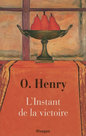 L'instant de la victoire - O. Henry